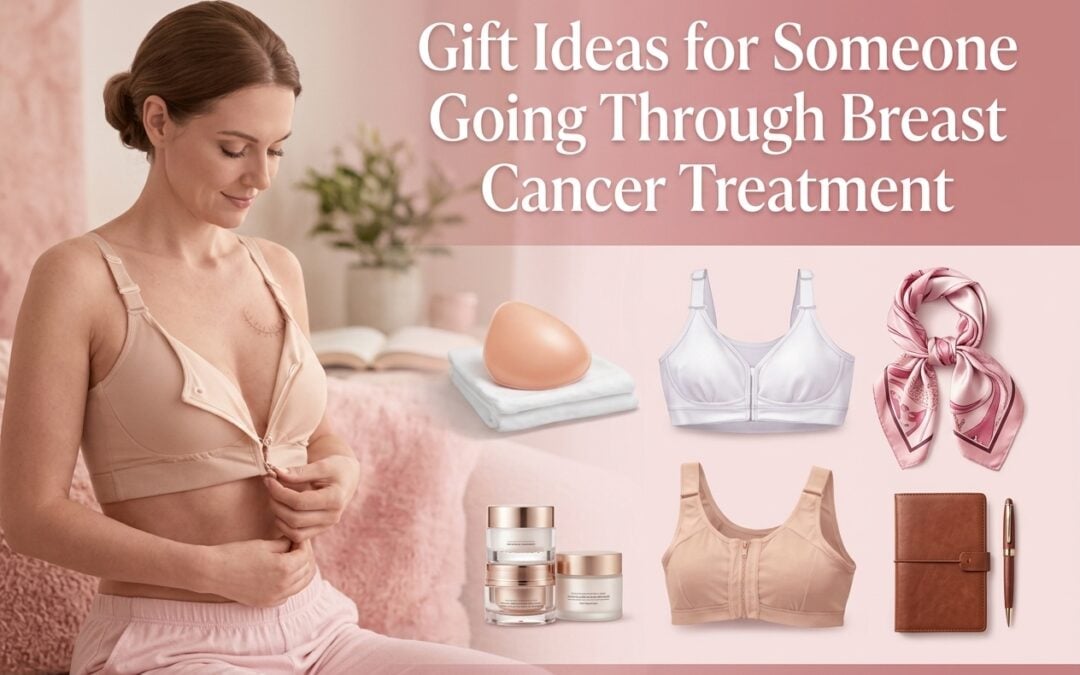 Gift Ideas for Someone Going Through Breast Cancer Treatment
